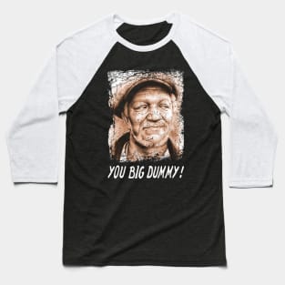 Classic Photo You Big Dummy Movie Baseball T-Shirt